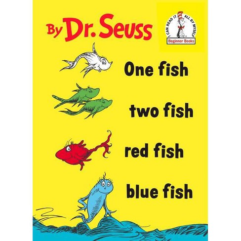 One Fish Two Fish Red Fish Blue Fish - Dr. Seuss - By Dr Seuss (hardcover)  : Target