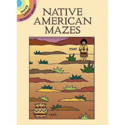 Native American Mazes - (Dover Little Activity Books) by  Winky Adam (Paperback)