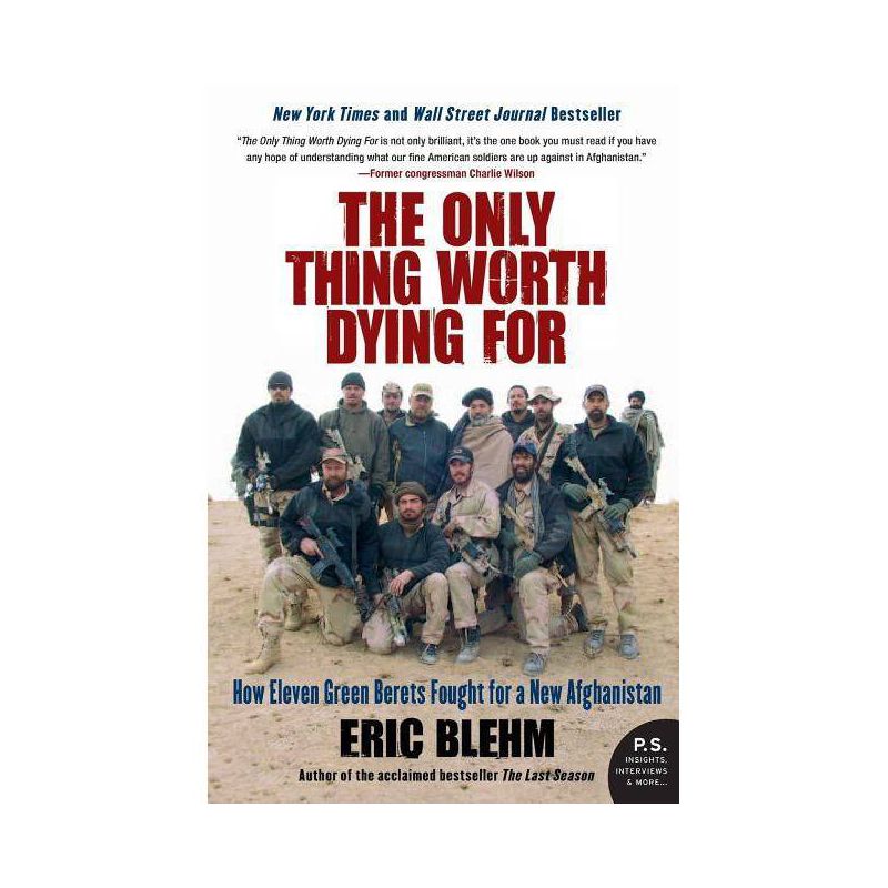 The Only Thing Worth Dying for - (P.S.) by  Eric Blehm (Paperback), 1 of 2