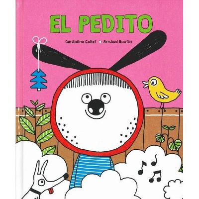 El Pedito - by  Geraldine Collet (Hardcover)