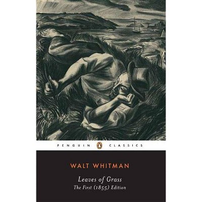 Leaves of Grass - (Penguin Classics) by  Walt Whitman (Paperback)