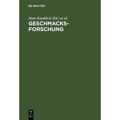 Geschmacksforschung - by  Hans Knoblich & Andreas Scharf & Bernd Schubert (Hardcover)