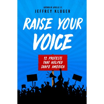 Raise Your Voice - by  Jeffrey Kluger (Paperback)