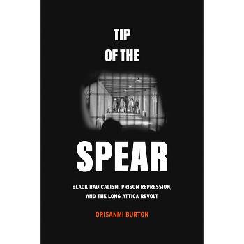 Tip of the Spear - by Orisanmi Burton