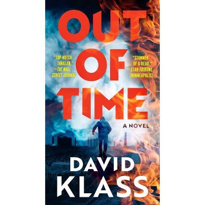Out of Time - by  David Klass (Paperback)