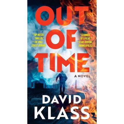 Out of Time - by  David Klass (Paperback)