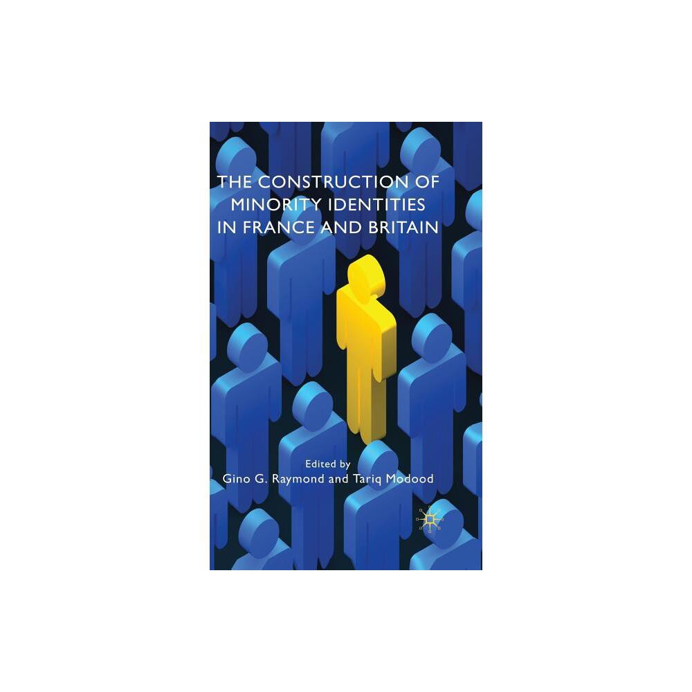 ISBN 9780230522183 product image for The Construction of Minority Identities in France and Britain - by G Raymond (Ha | upcitemdb.com