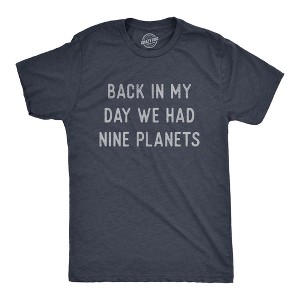 Mens Back In My Day We Had Nine Planets T Shirt Funny Pluto Space Lovers Joke Tee For Guys - Crazy Dog Men's T Shirt - 1 of 4