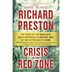 Crisis in the Red Zone by Richard Preston