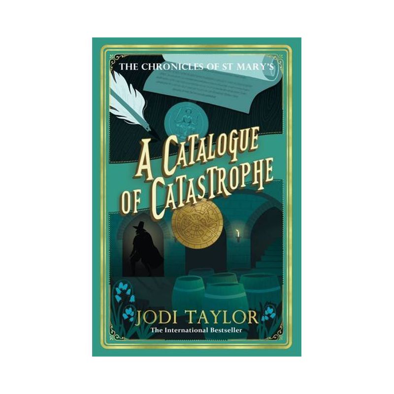 A Catalogue of Catastrophe - (Chronicles of St. Mary's) by  Jodi Taylor (Paperback), 1 of 2