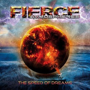 Fierce Atmospheres - The Speed Of Dreams - 1 of 1