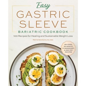 Easy Gastric Sleeve Bariatric Cookbook - by  Marina Savelyeva (Paperback) - 1 of 1