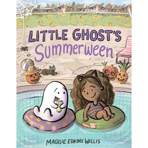 Little Ghost's Summerween - (The Little Ghost) by  Maggie Edkins Willis (Hardcover) - 1 of 1