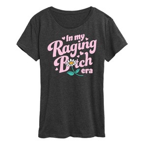 Women's - Instant Message - Raging B-tch Era Short Sleeve Graphic T-Shirt - 1 of 4