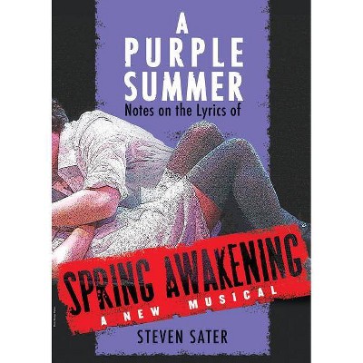 A Purple Summer - (Applause Books) by  Steven Sater (Paperback)