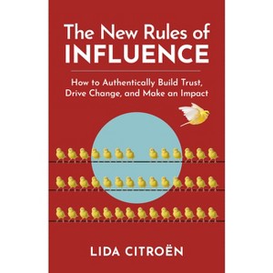 The New Rules of Influence - by  Lida Citroën (Paperback) - 1 of 1