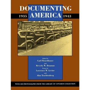 Documenting America, 1935-1943 - (Approaches to American Culture S) by  Carl Fleischhauer & Beverly W Brannan (Paperback) - 1 of 1