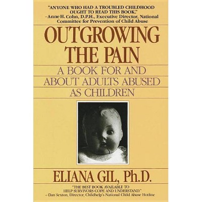 Outgrowing the Pain - by  Eliana Gil (Paperback)