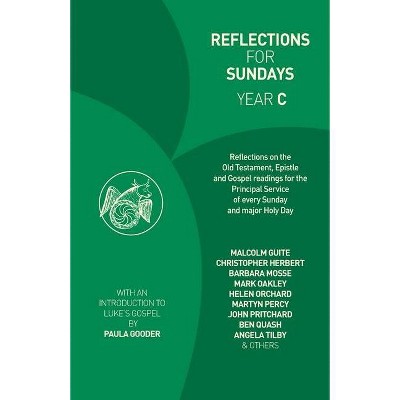 Reflections for Sundays, Year C - by  Stephen Cottrell & Stephen Croft & Maggi Dawn (Paperback)