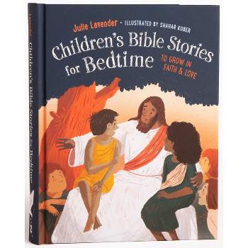 Childrens Bible Stories for Bedtime (Fully Illustrated): Gift Edition - by  Julie Lavender (Hardcover)