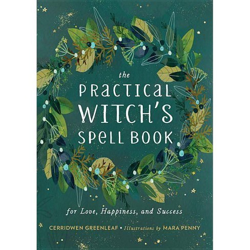 The Modern Witchcraft Guide to Magickal Herbs - (Modern Witchcraft Magic,  Spells, Rituals) by Judy Ann Nock (Hardcover)
