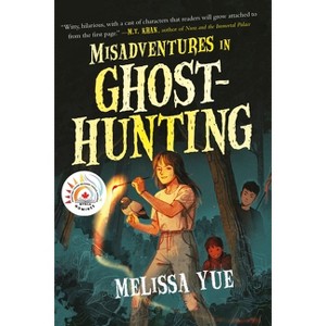 Misadventures in Ghosthunting - by  Melissa Yue (Paperback) - 1 of 1