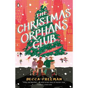 The Christmas Orphans Club - by  Becca Freeman (Paperback)