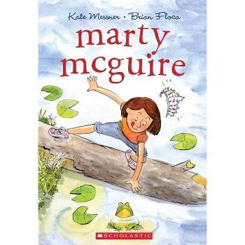 Marty McGuire - (Marty McGuire (Paperback)) by  Kate Messner (Paperback)