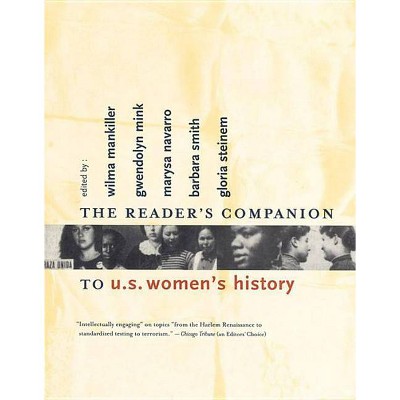 The Reader's Companion to U.S. Women's History - by  Gwendolyn Mink & Marysa Navarro & Wilma Mankiller & Barbara Smith & Gloria Steinem (Paperback)