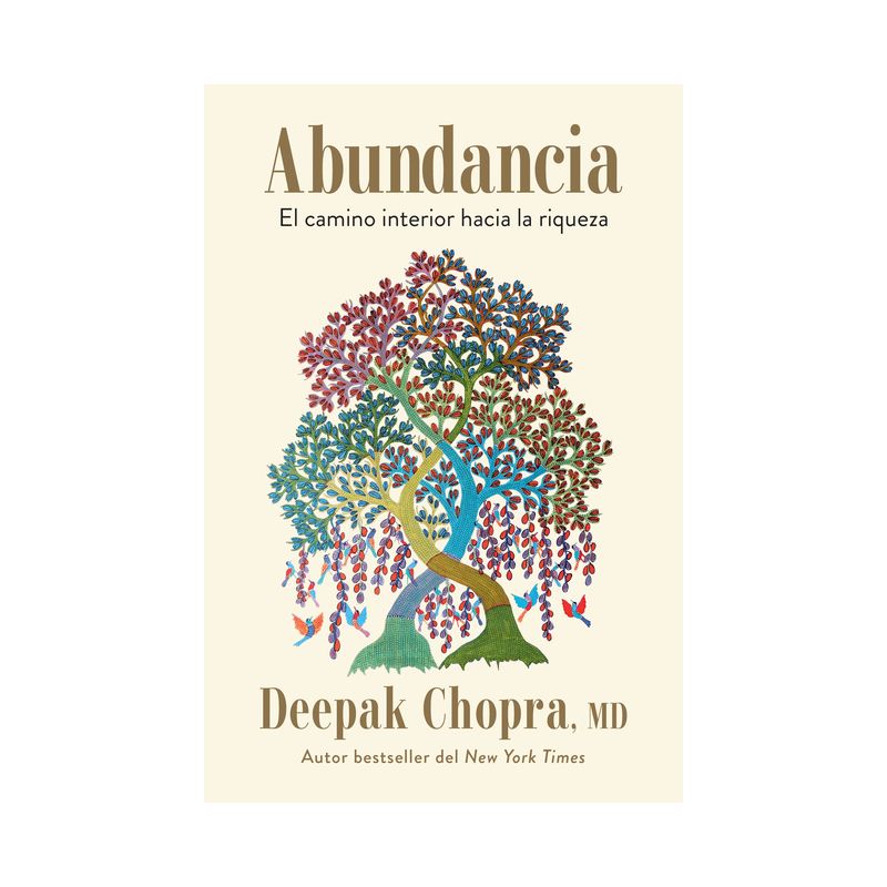 Abundancia: El Camino Interior Hacia La Riqueza / Abundance: The Inner Path to W Ealth - by  Deepak Chopra (Paperback), 1 of 2