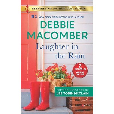 Laughter in the Rain & Engaged to the Single Mom : Laughter in the Rain - (Paperback) - by Debbie Macomber & Lee Tobin McClain