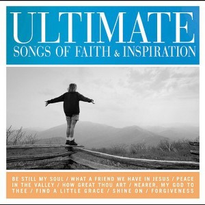 Various Artists - Ultimate Songs Of Faith & Inspiration (CD) - 1 of 1