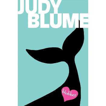 Blubber - by  Judy Blume (Paperback)