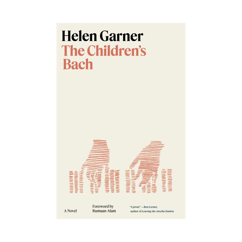 The Children's Bach - by  Helen Garner (Hardcover), 1 of 2