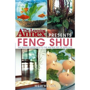 Feng Shui - (Learning Annex) by  Meihwa Lin (Paperback) - 1 of 1