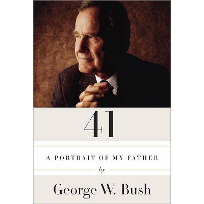 41 -Large Print (Hardcover) - by George W Bush