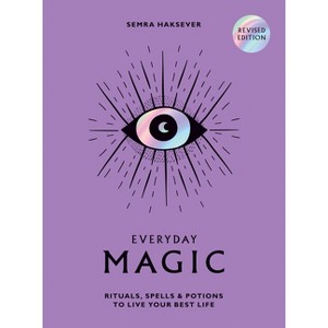 Everyday Magic - by  Semra Haksever (Hardcover) - 1 of 1