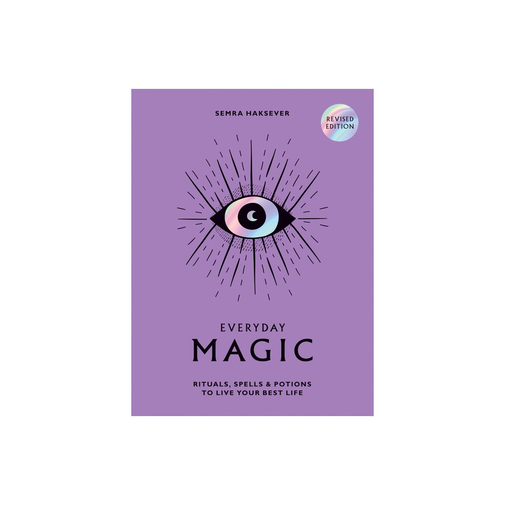 Everyday Magic - by Semra Haksever (Hardcover)