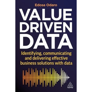 Value-Driven Data - by  Edosa Odaro (Paperback) - 1 of 1