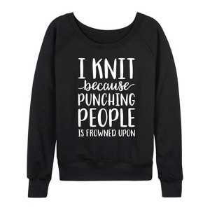 Women's - Instant Message - I Knit Punching People Frowned Upon Lightweight French Terry Wide Neck Long Sleeve Graphic Shirt - 1 of 4