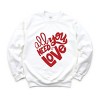 Simply Sage Market Women's Graphic Sweatshirt All You Need Is Love - 2 of 4