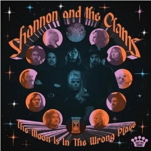 Shannon and the Clams - The Moon Is In The Wrong Place - 1 of 1