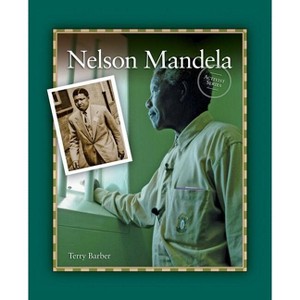 Nelson Mandela - (Activist) by  Terry Barber (Paperback) - 1 of 1