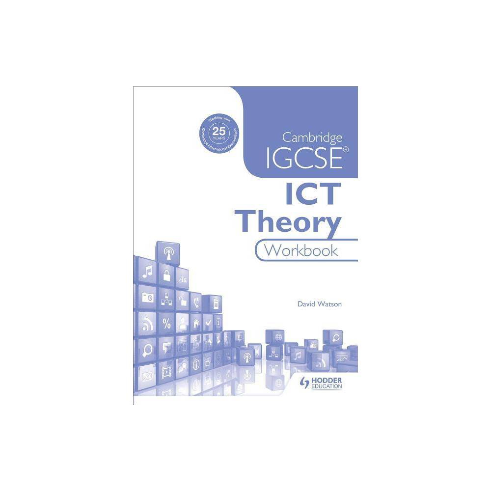 ISBN 9781471890369 product image for Cambridge Igcse Ict Theory Workbook - by David Watson & Kirsty Thathapudi (Paper | upcitemdb.com
