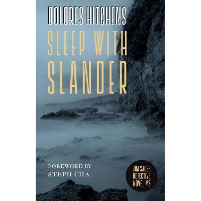 Sleep with Slander - by  Dolores Hitchens (Paperback)