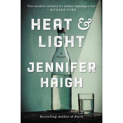 Heat and Light - by  Jennifer Haigh (Paperback)