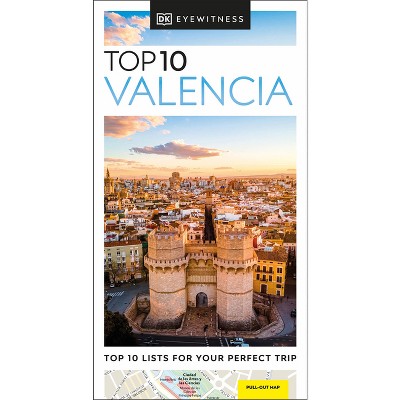 DK Top 10 Valencia - (Pocket Travel Guide) by  Dk Travel (Paperback)