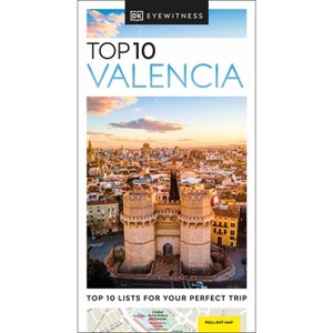 DK Top 10 Valencia - (Pocket Travel Guide) by  Dk Travel (Paperback) - 1 of 1
