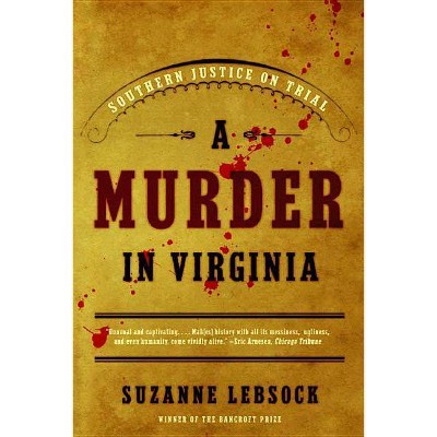 A Murder in Virginia - by  Suzanne Lebsock (Paperback)