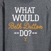 Men's - Yellowstone - What Would Beth Dutton Do Long Sleeve Graphic T-Shirt - 2 of 4